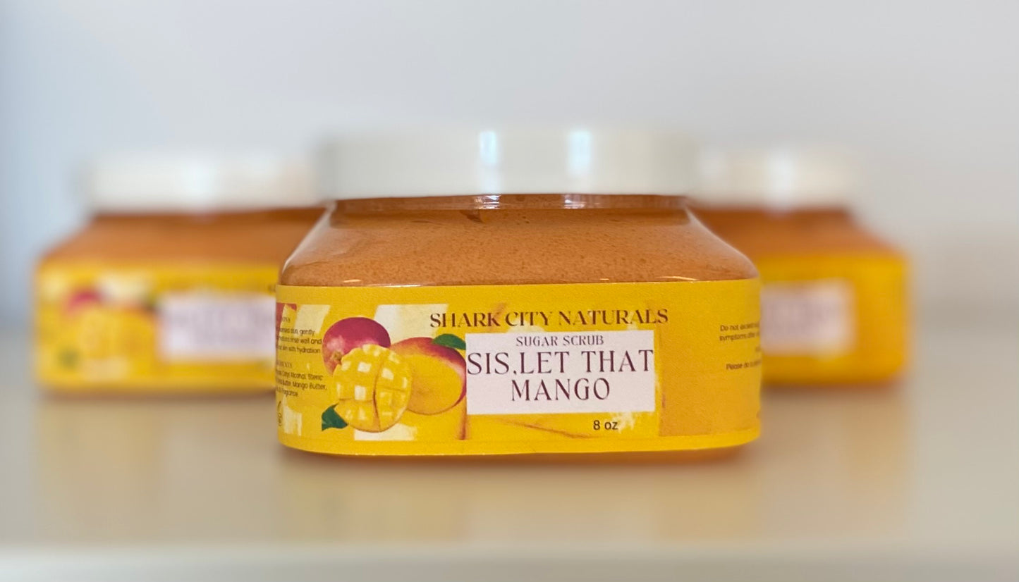 Sis Let That Man-go(Mango fragranced body scrub)